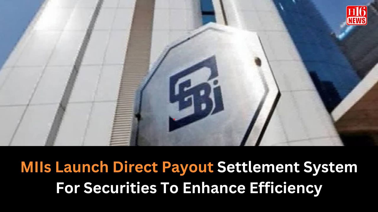 MIIs Launch Direct Payout Settlement System For Securities To Enhance Efficiency